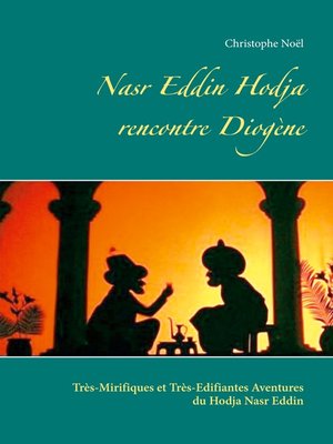 cover image of Nasr Eddin Hodja rencontre Diogène